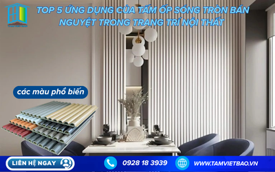 TOP 5 ỨNG DỤNG CỦA TẤM ỐP SÓNG TRÒN BÁN NGUYỆT TRONG TRANG TRÍ NỘI THẤT 